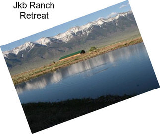 Jkb Ranch Retreat