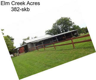 Elm Creek Acres 382-skb