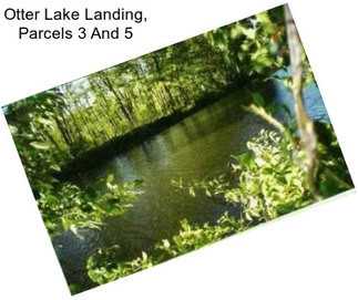 Otter Lake Landing, Parcels 3 And 5