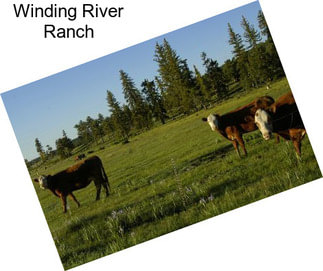 Winding River Ranch