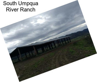 South Umpqua River Ranch