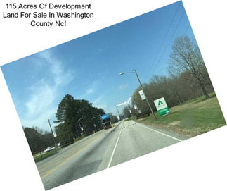 115 Acres Of Development Land For Sale In Washington County Nc!