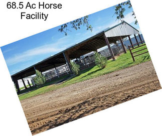 68.5 Ac Horse Facility