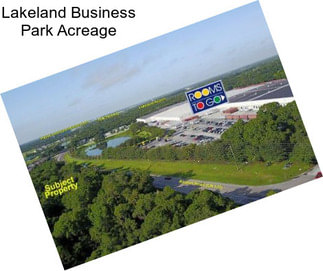 Lakeland Business Park Acreage