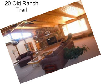 20 Old Ranch Trail