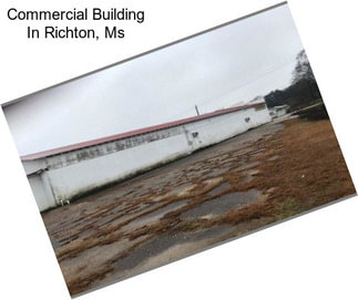 Commercial Building In Richton, Ms