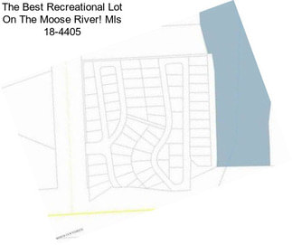 The Best Recreational Lot On The Moose River! Mls 18-4405