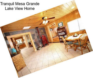 Tranquil Mesa Grande Lake View Home