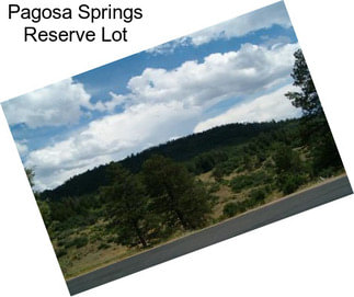 Pagosa Springs Reserve Lot