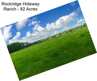 Rockridge Hideway Ranch - 82 Acres
