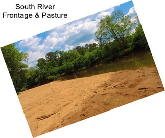 South River Frontage & Pasture