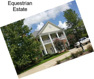 Equestrian Estate