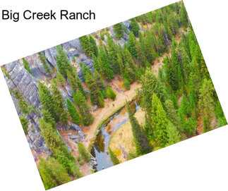 Big Creek Ranch