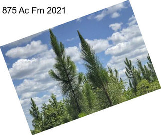 875 Ac Fm 2021