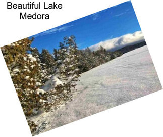 Beautiful Lake Medora