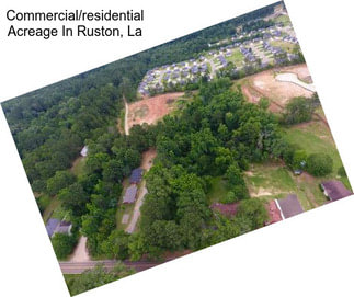 Commercial/residential Acreage In Ruston, La