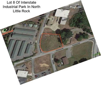 Lot 8 Of Interstate Industrial Park In North Little Rock