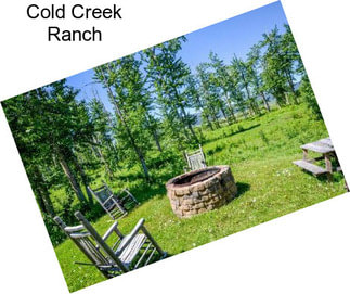 Cold Creek Ranch