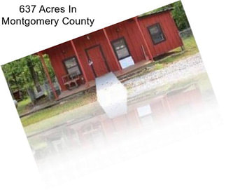 637 Acres In Montgomery County