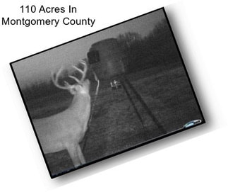 110 Acres In Montgomery County