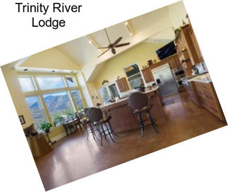 Trinity River Lodge