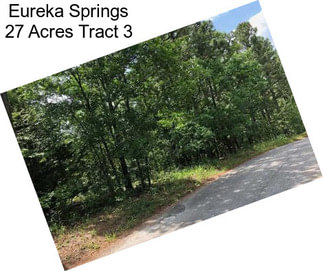 Eureka Springs 27 Acres Tract 3