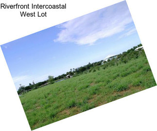 Riverfront Intercoastal West Lot