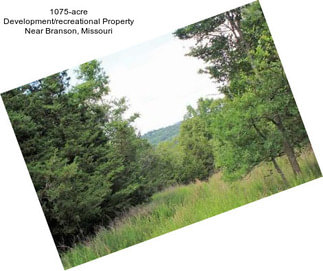 1075-acre Development/recreational Property Near Branson, Missouri
