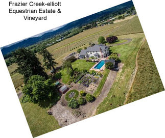 Frazier Creek-elliott Equestrian Estate & Vineyard