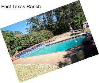 East Texas Ranch