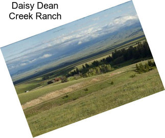 Daisy Dean Creek Ranch