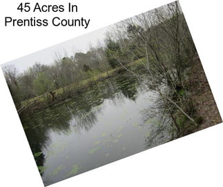 45 Acres In Prentiss County