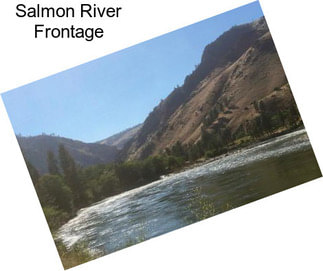 Salmon River Frontage