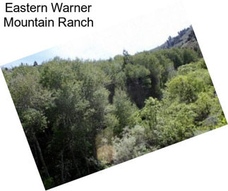 Eastern Warner Mountain Ranch