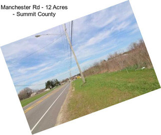 Manchester Rd - 12 Acres - Summit County