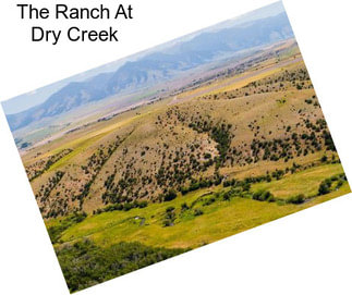 The Ranch At Dry Creek