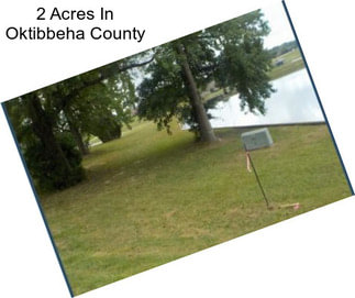 2 Acres In Oktibbeha County