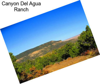 Canyon Del Agua Ranch