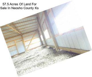 57.5 Acres Of Land For Sale In Neosho County Ks