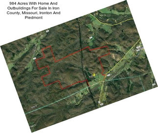 984 Acres With Home And Outbuildings For Sale In Iron County, Missouri, Ironton And Piedmont