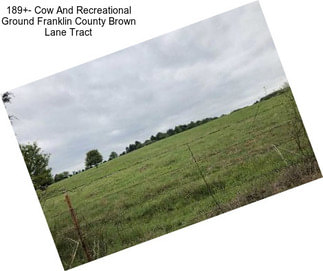 189+- Cow And Recreational Ground Franklin County Brown Lane Tract