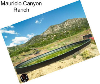 Mauricio Canyon Ranch