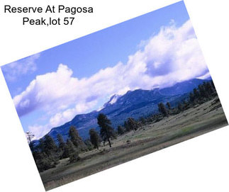 Reserve At Pagosa Peak,lot 57