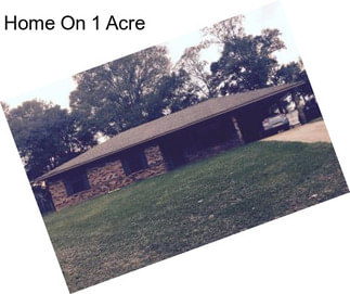 Home On 1 Acre