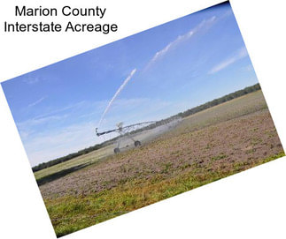 Marion County Interstate Acreage