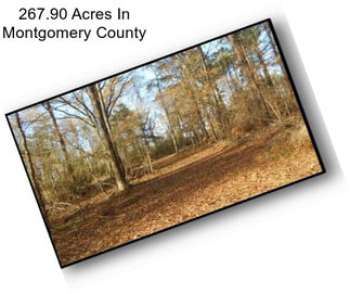 267.90 Acres In Montgomery County
