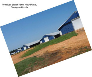 10 House Broiler Farm, Mount Olive, Covington County