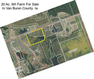 20 Ac. M/l Farm For Sale In Van Buren County, Ia