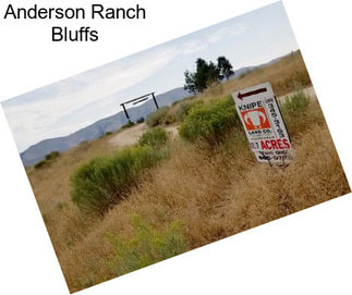 Anderson Ranch Bluffs