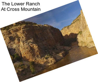 The Lower Ranch At Cross Mountain